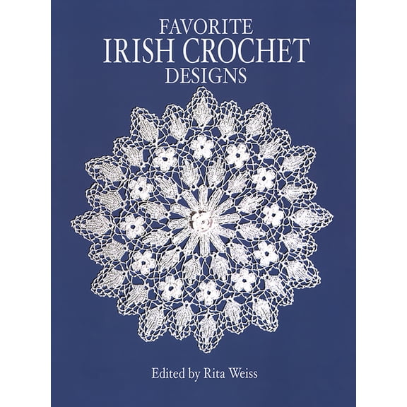 Dover Crafts: Crochet Favorite Irish Crochet Designs, (Paperback)