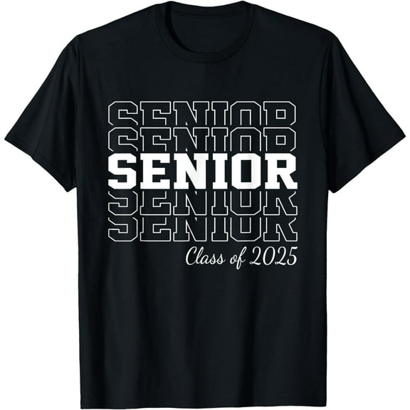 Senior 2025 Class of 2025 Seniors Graduation 2025 Senior 25 T-Shirt mens t shirt，black，women，funny，misfits，men，journey，t-shirt