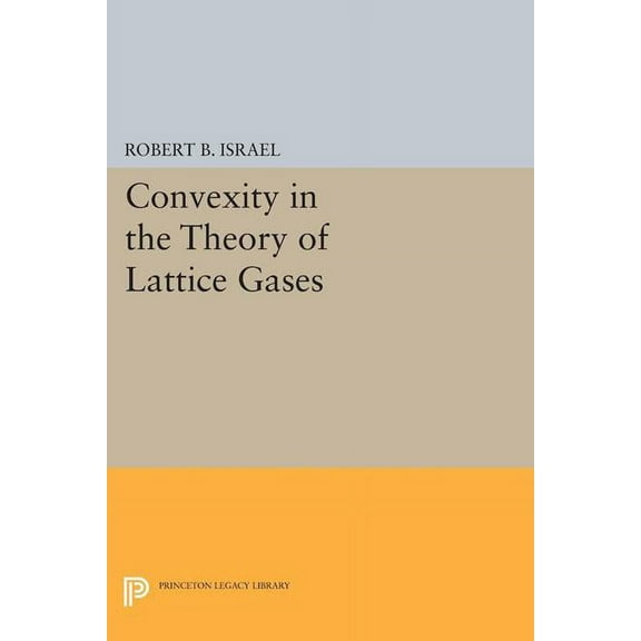 Convexity in the Theory of Lattice Gases, (Paperback)