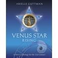 thumbnail image 1 of Venus Star Rising: A New Cosmology for the 21st Century, 1 of 1