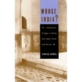 thumbnail image 1 of Pre-Owned Whose India?: The Independence Struggle in British and Indian Fiction and History (Paperback) 0822317184 9780822317180, 1 of 1