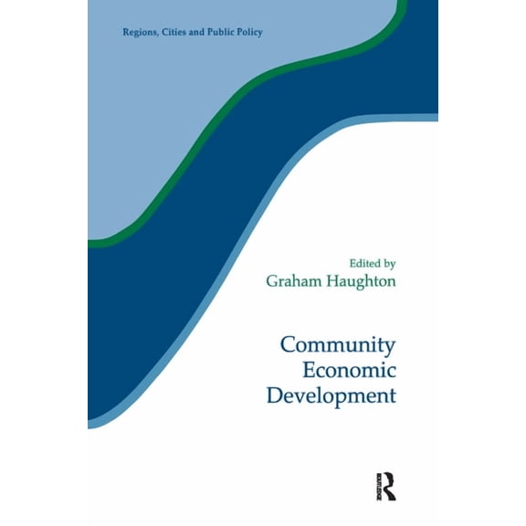 Regions and Cities Community Economic Development, Book 22, (Hardcover)