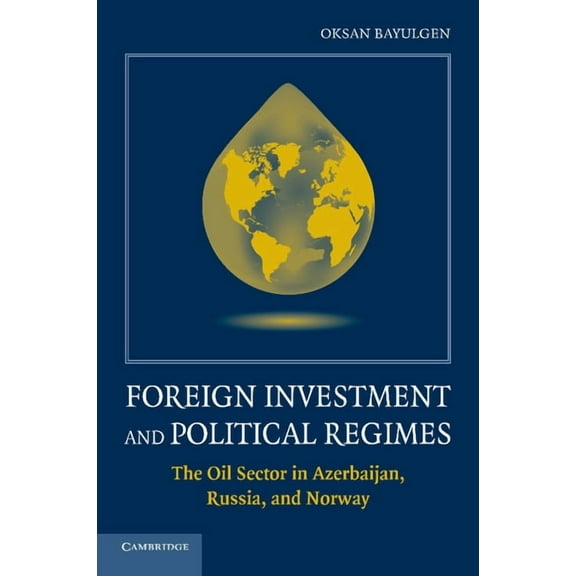 Foreign Investment and Political Regimes, (Paperback)