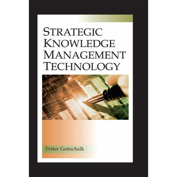Strategic Knowledge Management Technology, (Hardcover)