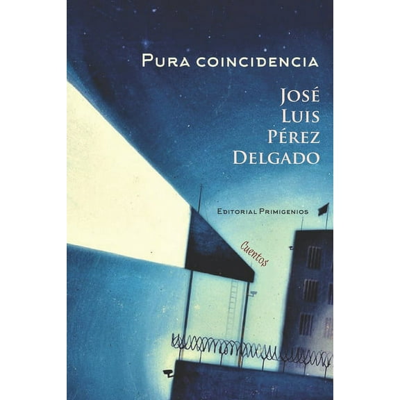 Pura coincidencia: Cuentos (Paperback)