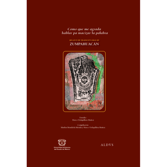 Libro Como Que Me Agrada Hablar Pa Macizar La Palabra Tapa Blanda, Autor Marco Urdapilleta Muñoz, Editorial Aldus