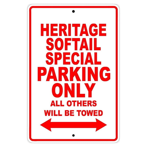 HARLEY DAVIDSON HERITAGE SOFTAIL SPECIAL Parking Only All Others Will Be Towed Motorcycle Bike Novelty Garage Aluminum Sign 18"x24" Plate