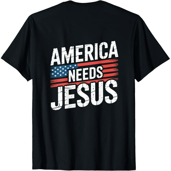 America Needs Jesus Lightblessed - Perfect Christian Gifts T-Shirt,Black