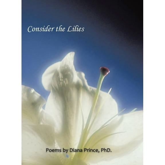 Consider the Lilies (Hardcover)