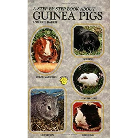 Pre-Owned A Step by Step Book about Guinea Pigs (Paperback) 9780866224505