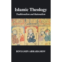Islamic Theology: Traditionalism and Rationalism, (Paperback)