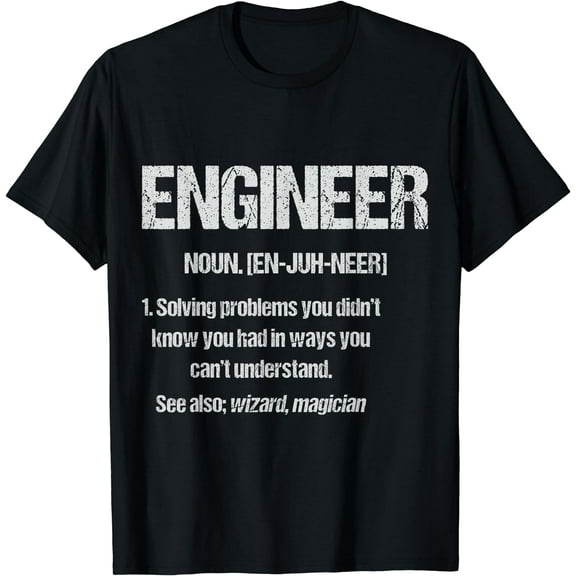 Funny Engineering Shirt For Men ENGINEER DEFINITION T-Shirt
