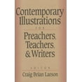 thumbnail image 1 of Pre-Owned Contemporary Illustrations for Preachers, Teachers, and Writers (Hardcover) 0801090202 9780801090202, 1 of 1