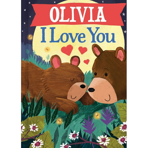 I Love You Bears: Olivia I Love You (Hardcover)