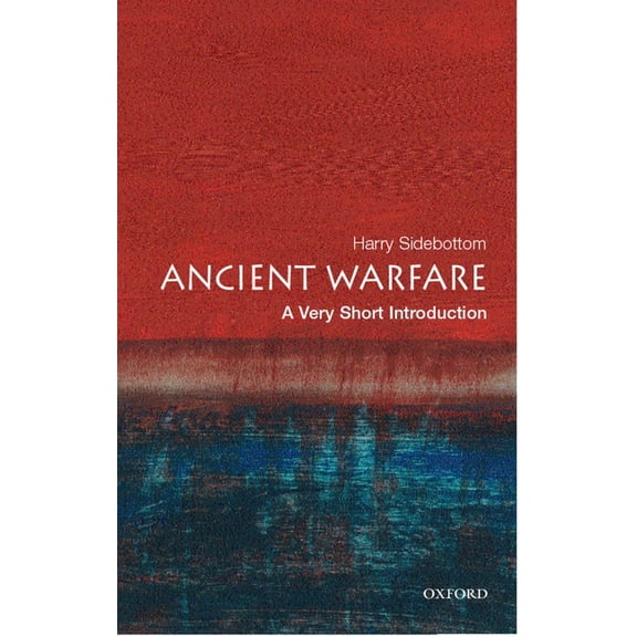 Very Short Introductions Ancient Warfare: A Very Short Introduction, (Paperback)