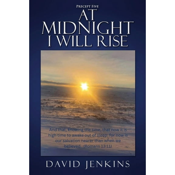 Precept Five; At Midnight I Will Rise, (Paperback)