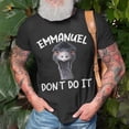 thumbnail image 3 of Emmanuel Dont Do It TShirt, 3 of 6