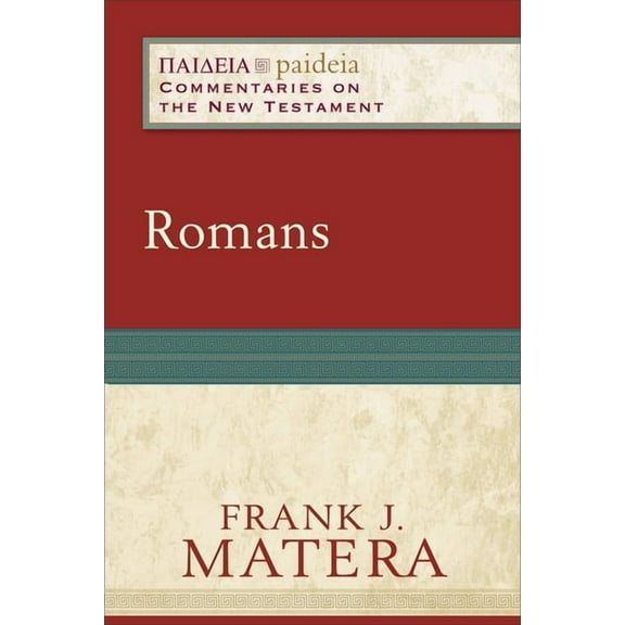 Paideia: Commentaries on the New Testame Romans, (Paperback)