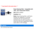 thumbnail image 2 of Power Steering Filter - Compatible with 1992 - 2011 Ford Crown Victoria 1993 1994 1995 1996 1997 1998 1999 2000 2001 2002 2003 2004 2005 2006 2007 2008 2009 2010, 2 of 2