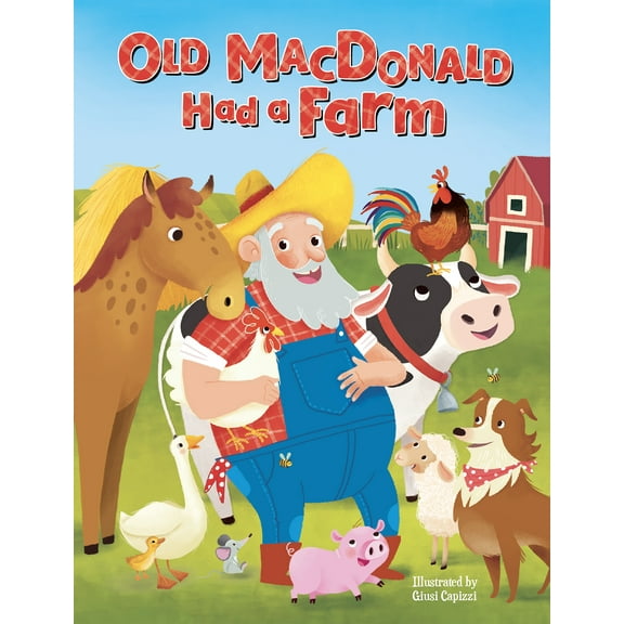 Old MacDonald Had a Farm - Classic Sing-along Farm Tale (Board Book)