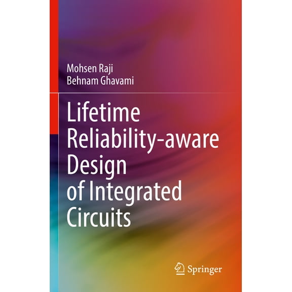 Lifetime Reliability-Aware Design of Integrated Circuits, (Paperback)