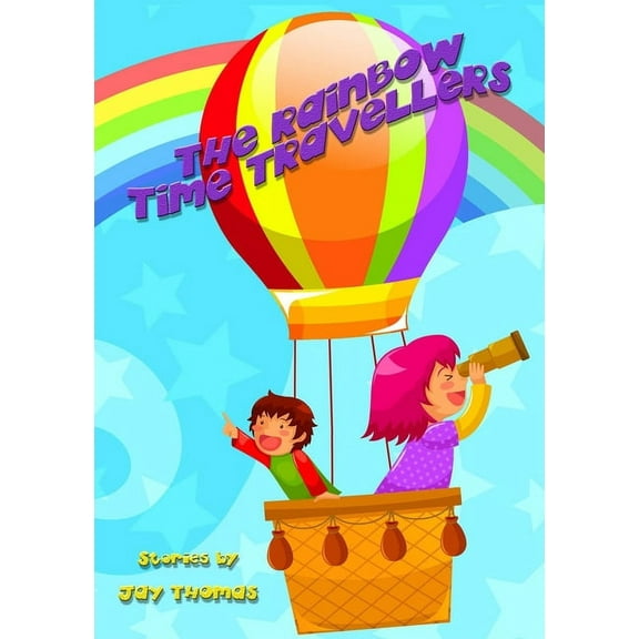 The Rainbow Time Travellers, (Paperback)