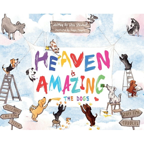 Heaven Is Amazing - The Dogs, (Hardcover)