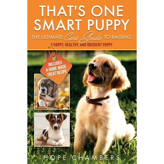 From Smart Puppy to Wise Old Dog That's One Smart Puppy, Book 1, (Paperback)