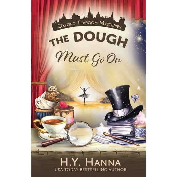Oxford Tearoom Mysteries The Dough Must Go On, Book 9, (Paperback)