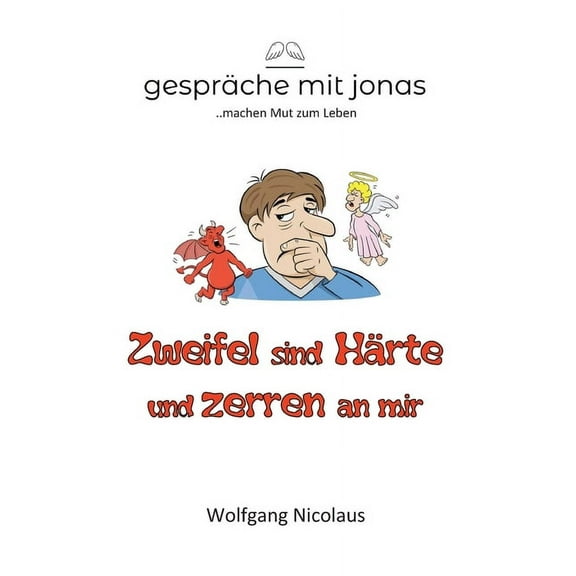 Zweifel sind Härte und zerren an mir, (Paperback)