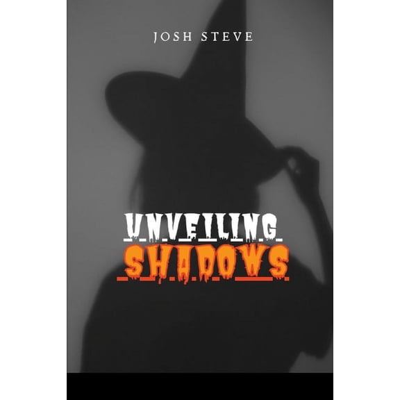 Unveiling Shadows, (Paperback)