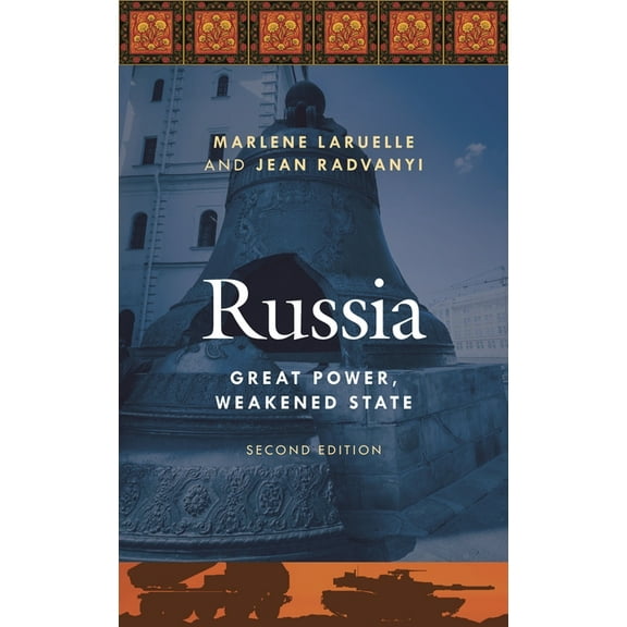 Russia: Great Power, Weakened State, (Hardcover)
