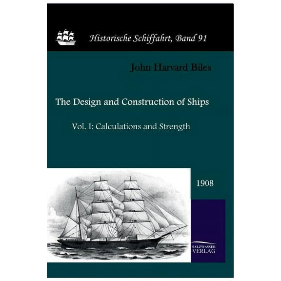 The Design and Construction of Ships (1908) (Hardcover)