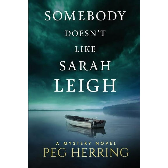Somebody Doesn't Like Sarah Leigh, (Paperback)