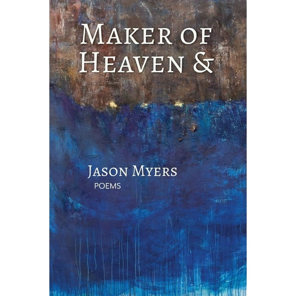 Maker of Heaven & (Paperback)