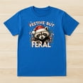 thumbnail image 2 of Festive But Feral Raccoon Christmas T-Shirt – Holiday Animal Humor – Raccoon Lovers Winter Gift, 2 of 5