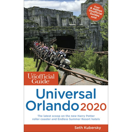 Unofficial Guides: The Unofficial Guide to Universal Orlando 2020
