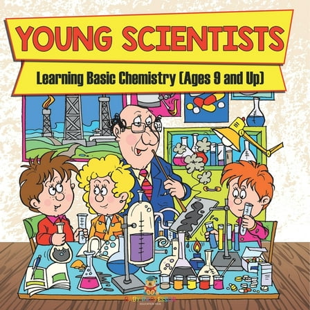 Young Scientists: Learning Basic Chemistry (Ages 9 and Up), (Paperback)