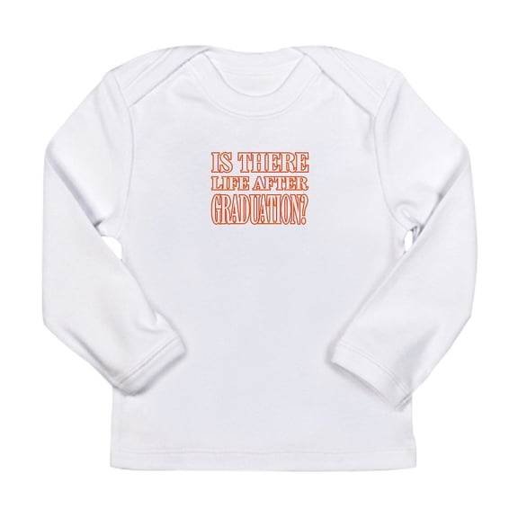 CafePress - Its A Life After Graduation Thing You Wouldnt Unde Long Sleeve T Shirt - Long Sleeve Infant T-Shirt