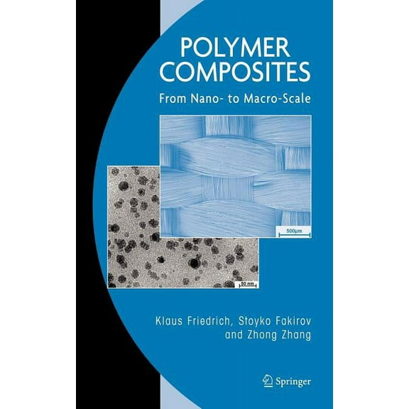 Polymer Composites: From Nano- To Macro-Scale, (Hardcover)