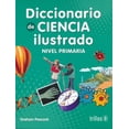 thumbnail image 1 of Diccionario de Ciencia Ilustrado Editorial Trillas SA de CV Primaria, 1 of 2