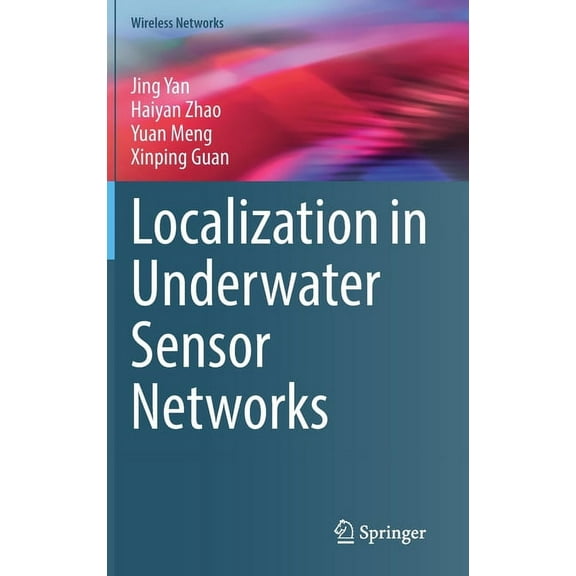 Wireless Networks Localization in Underwater Sensor Networks, (Hardcover)