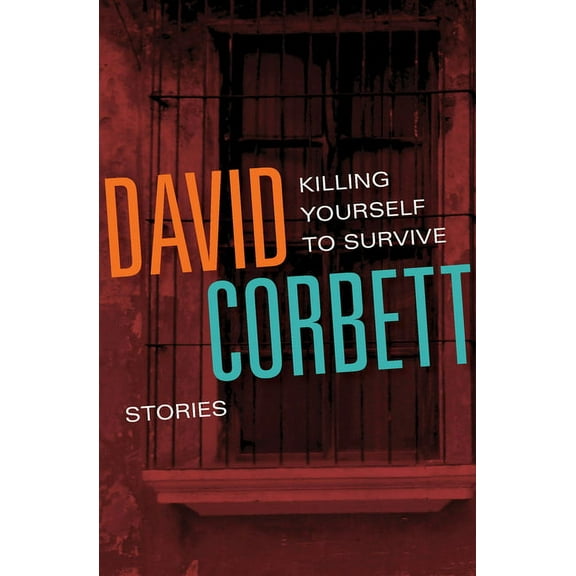 Killing Yourself to Survive: Stories, (Paperback)