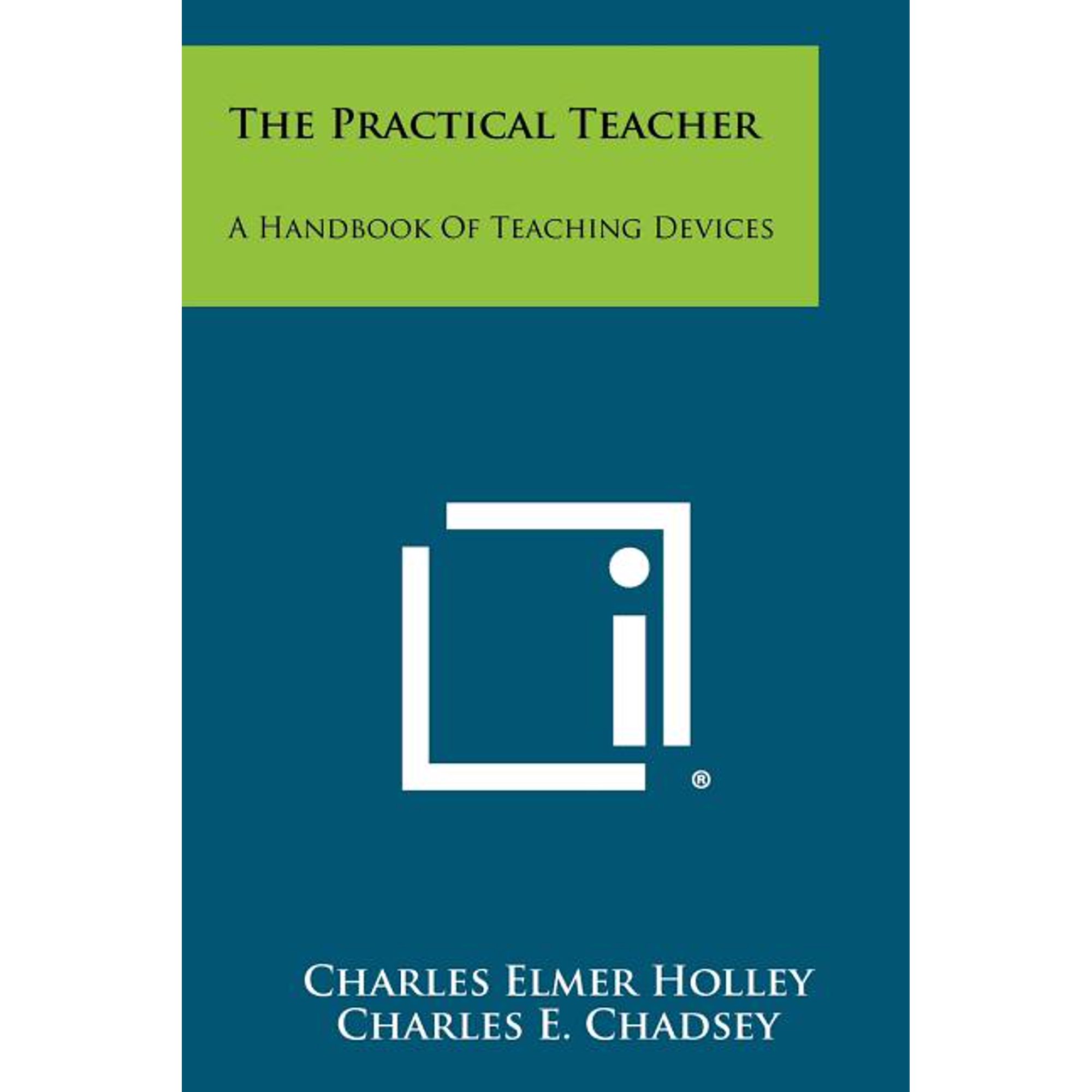 The Practical Teacher: A Handbook of Teaching Devices Paperback