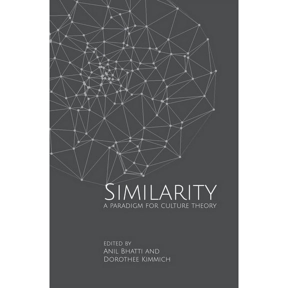 Similarity: A Paradigm for Culture Theory (Hardcover)