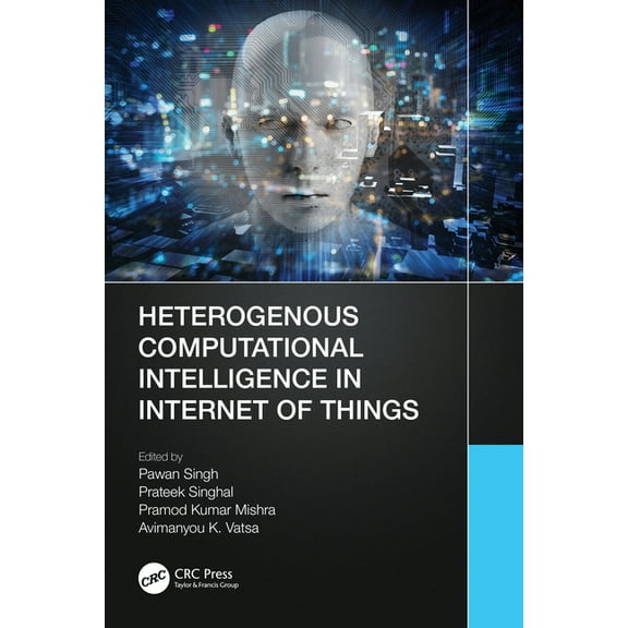 Heterogenous Computational Intelligence in Internet of Things, (Paperback)