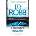 thumbnail image 1 of Pre-Owned Apprentice in Death: 43 [Paperback] [Mar 09, 2017] J.D. Robb (Paperback) 0349410844 9780349410845, 1 of 1