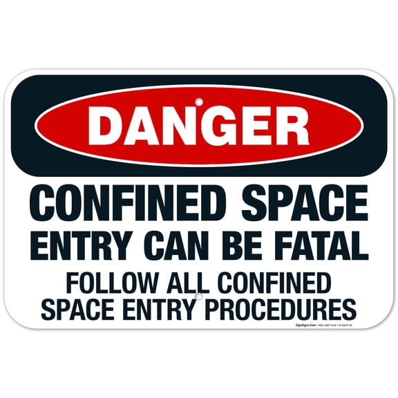 Danger Entry Can Be Fatal Follow Confined Space Entry Procedures Sign, OSHA Danger Sign, 12x18 Aluminum