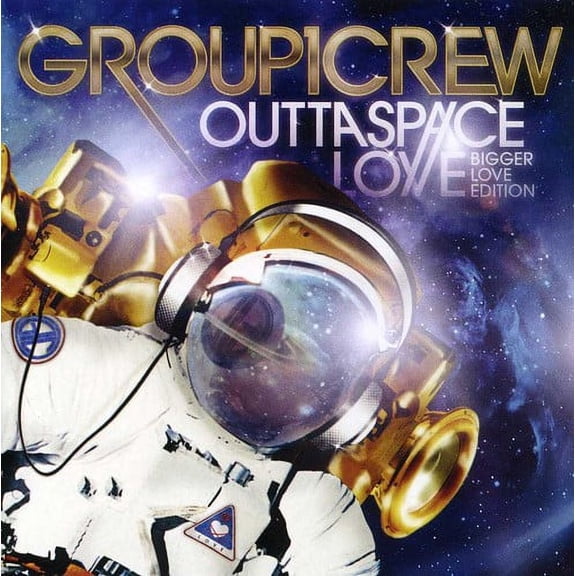 Group 1 Crew - Outta Space Love: Bigger Love Edition - Christian / Gospel - CD