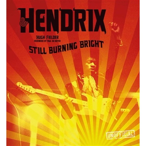 Pre-Owned Pop, Rock & Entertainment: Jimi Hendrix : Still Burning Bright (Hardcover)